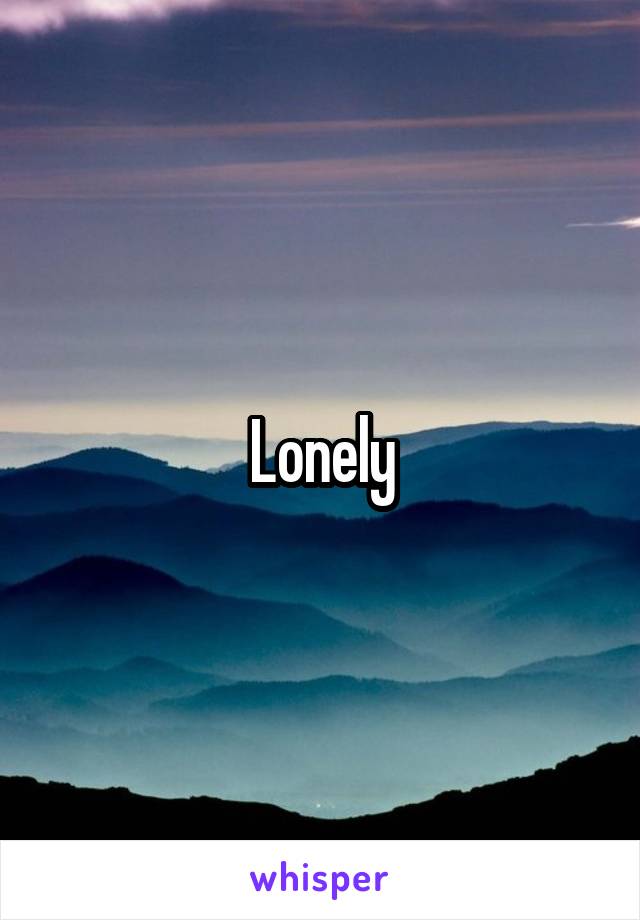 Lonely