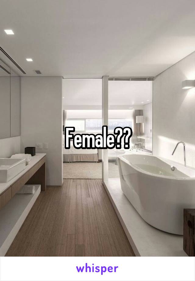 Female??
