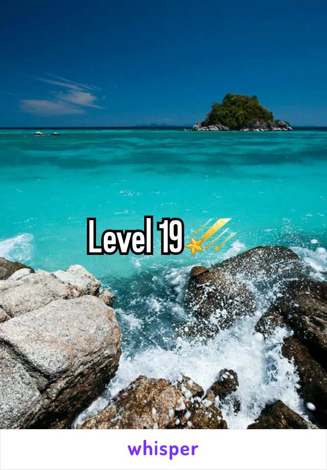 Level 19☄