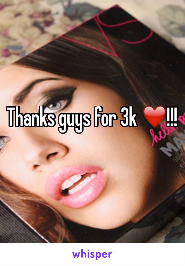 Thanks guys for 3k ❤️!!!
