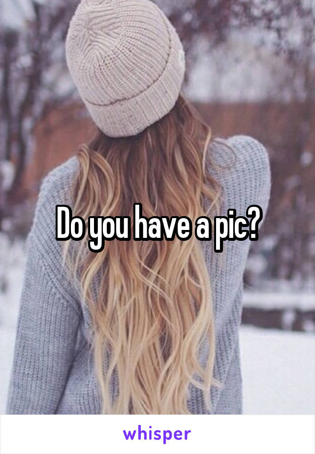 Do you have a pic?