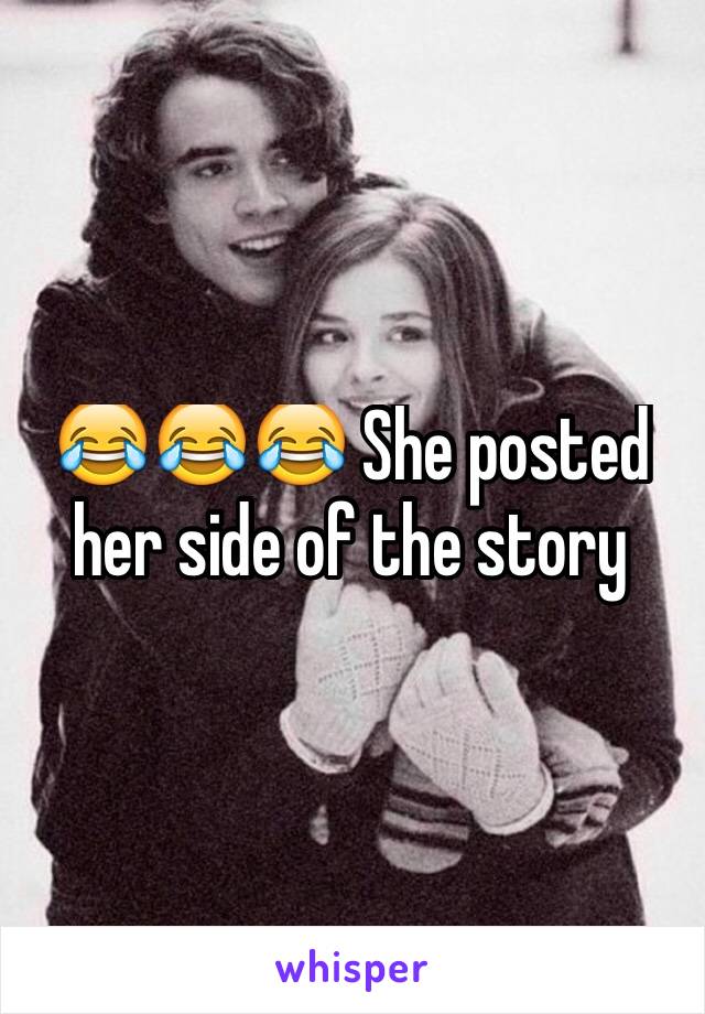 😂😂😂 She posted her side of the story