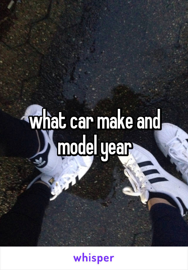 what car make and model year