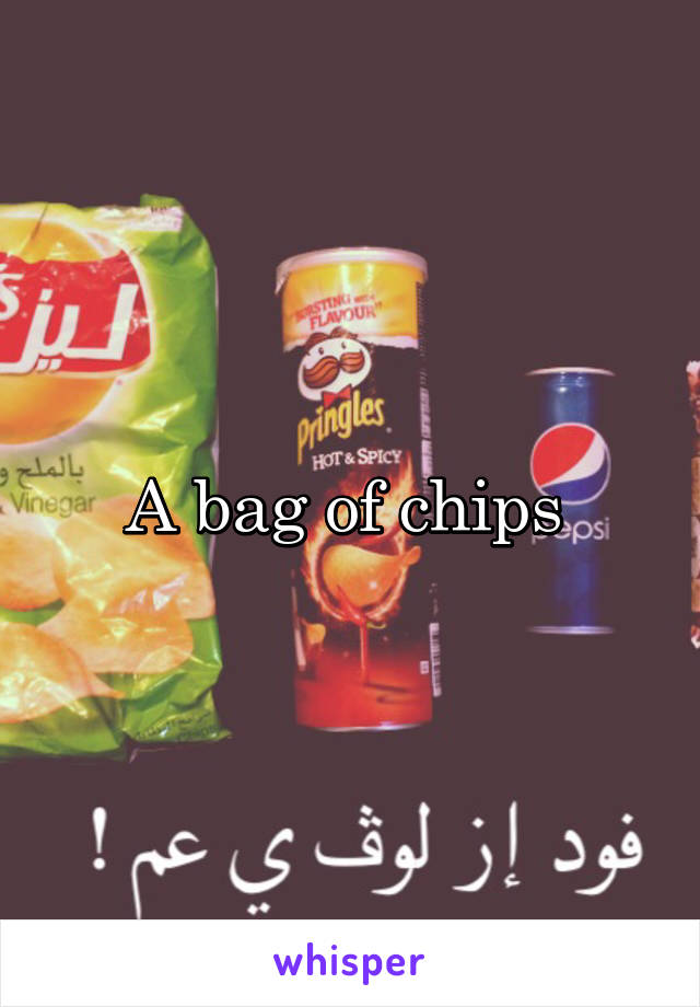 A bag of chips 