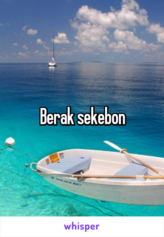 Berak sekebon