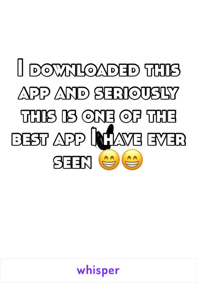 I downloaded this app and seriously this is one of the best app I have ever seen 😁😁