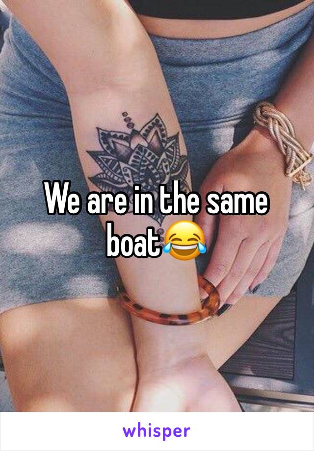 We are in the same boat😂