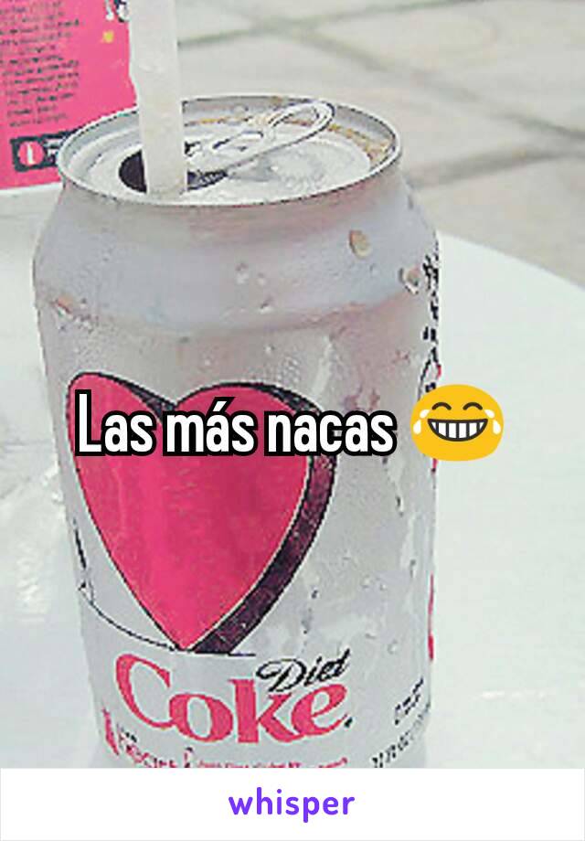 Las más nacas 😂