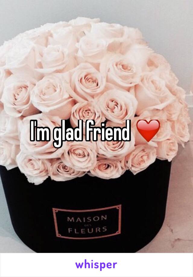 I'm glad friend ❤️