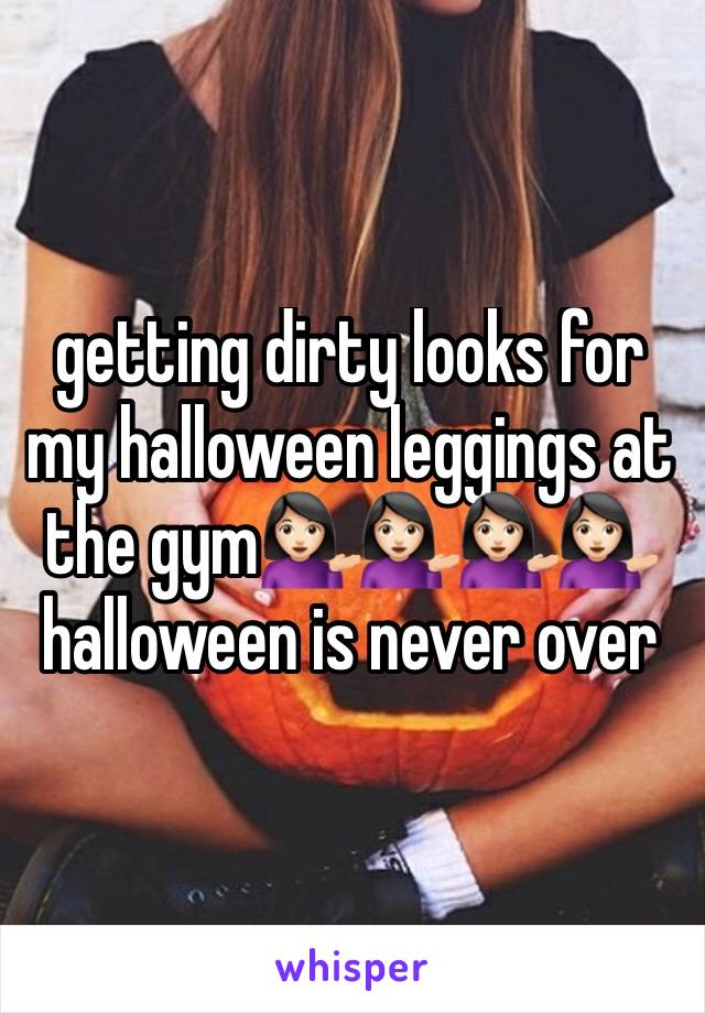 getting dirty looks for my halloween leggings at the gym💁🏻💁🏻💁🏻💁🏻 halloween is never over 