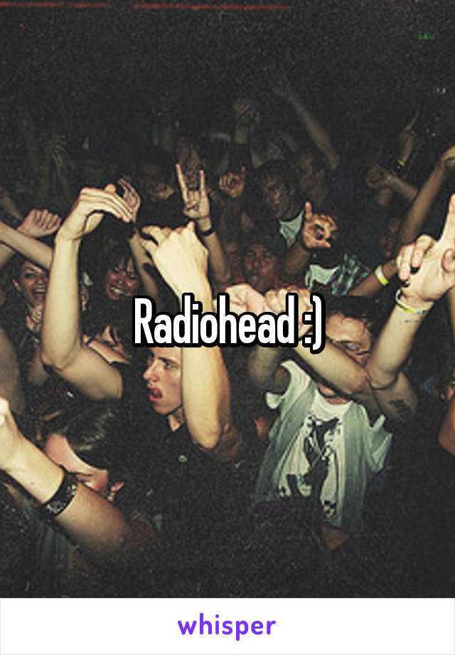 Radiohead :)