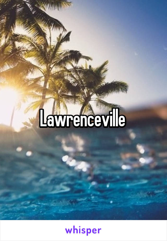 Lawrenceville 