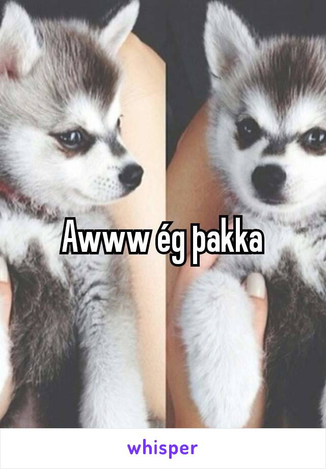 Awww ég þakka