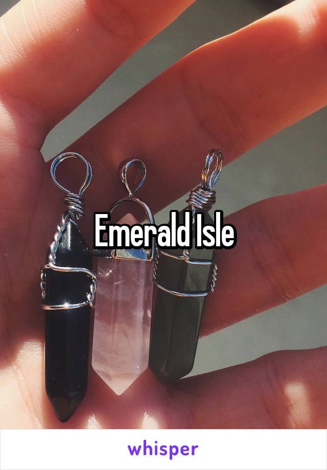 Emerald Isle