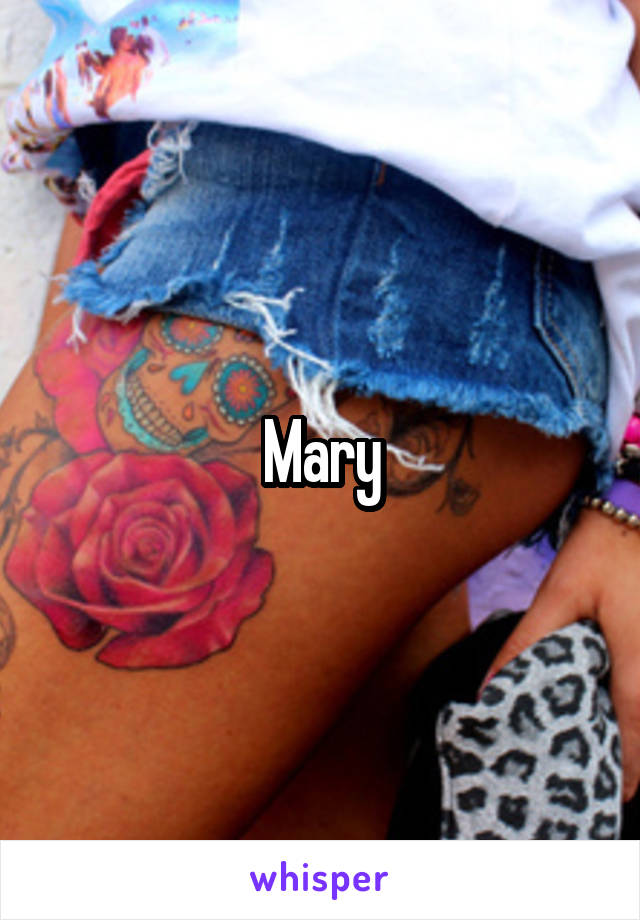 Mary