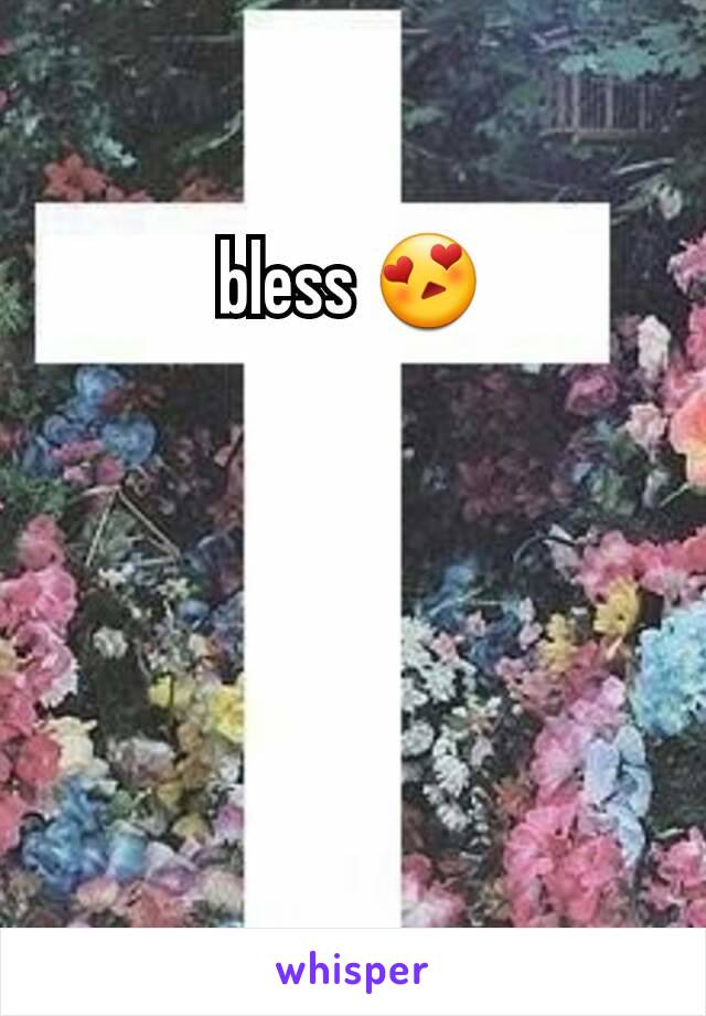 bless 😍