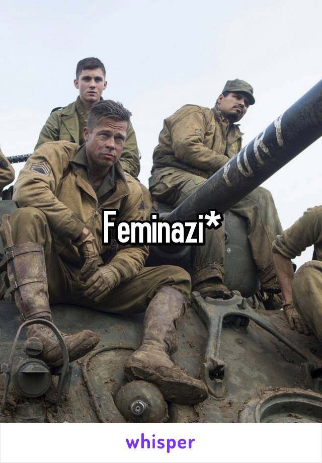 Feminazi*