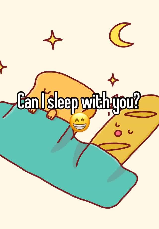 can-i-sleep-with-you