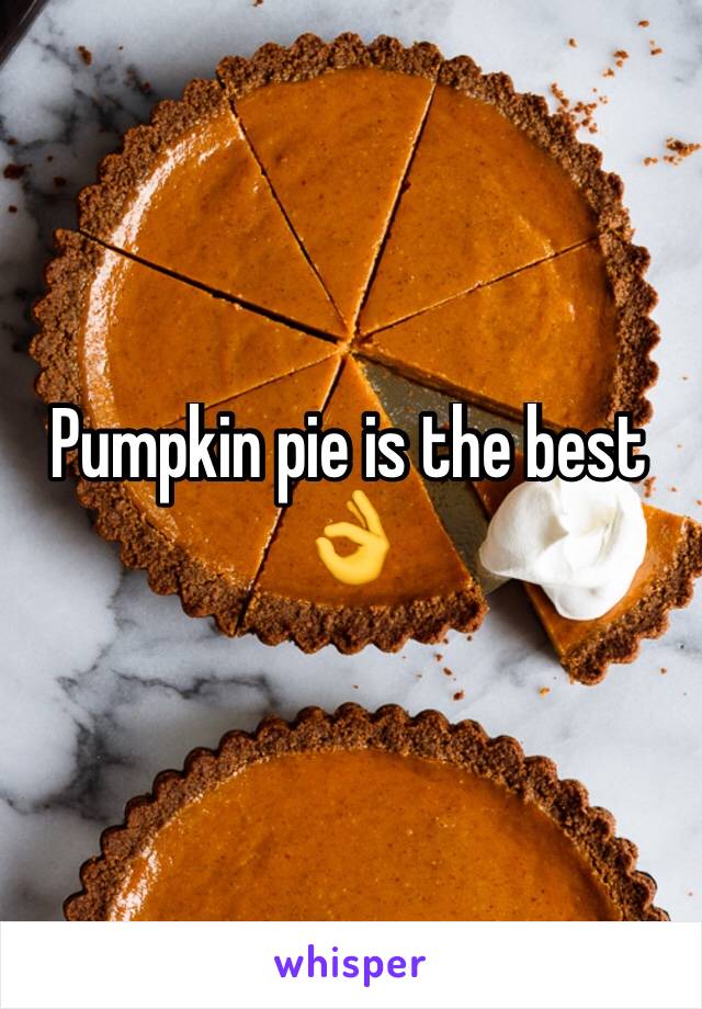 Pumpkin pie is the best 👌