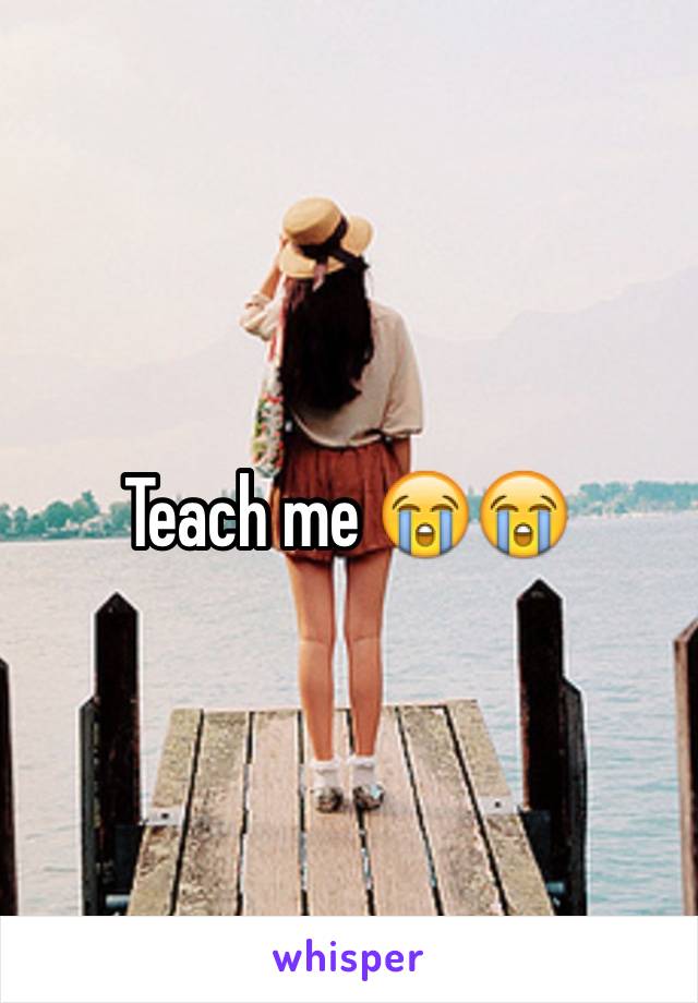 Teach me 😭😭