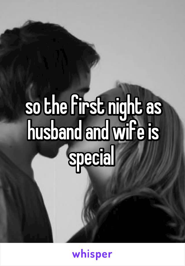 so the first night as husband and wife is special 