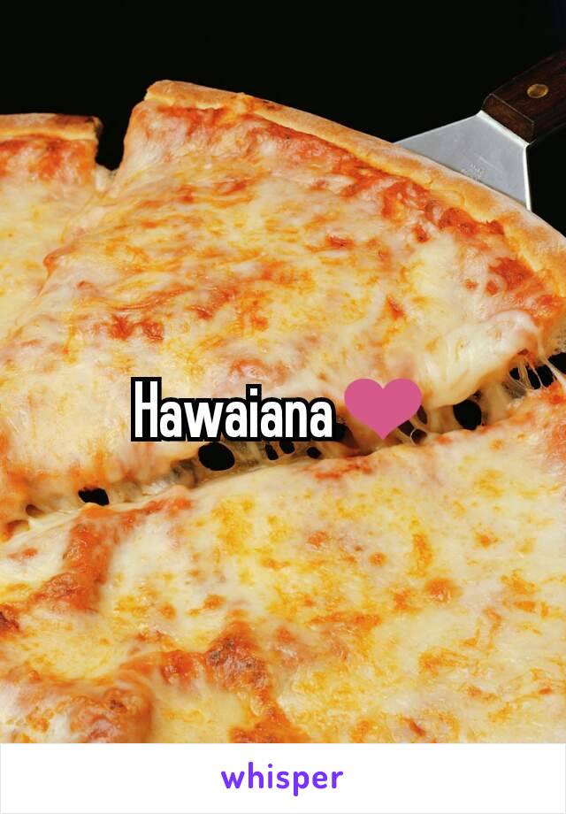 Hawaiana❤