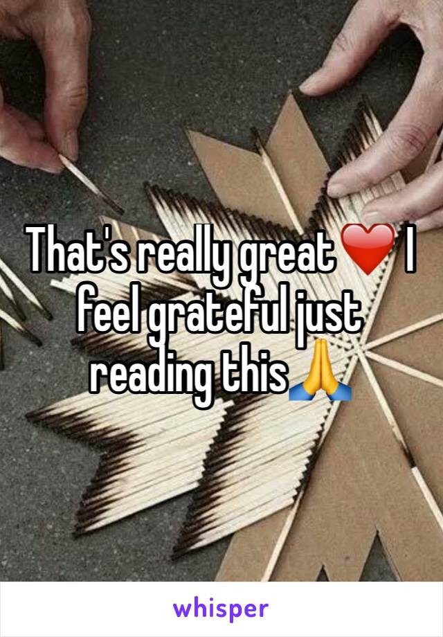 That's really great❤️ I feel grateful just reading this🙏