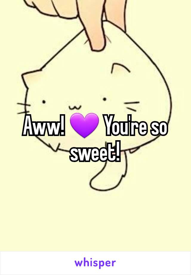 Aww! 💜 You're so sweet!