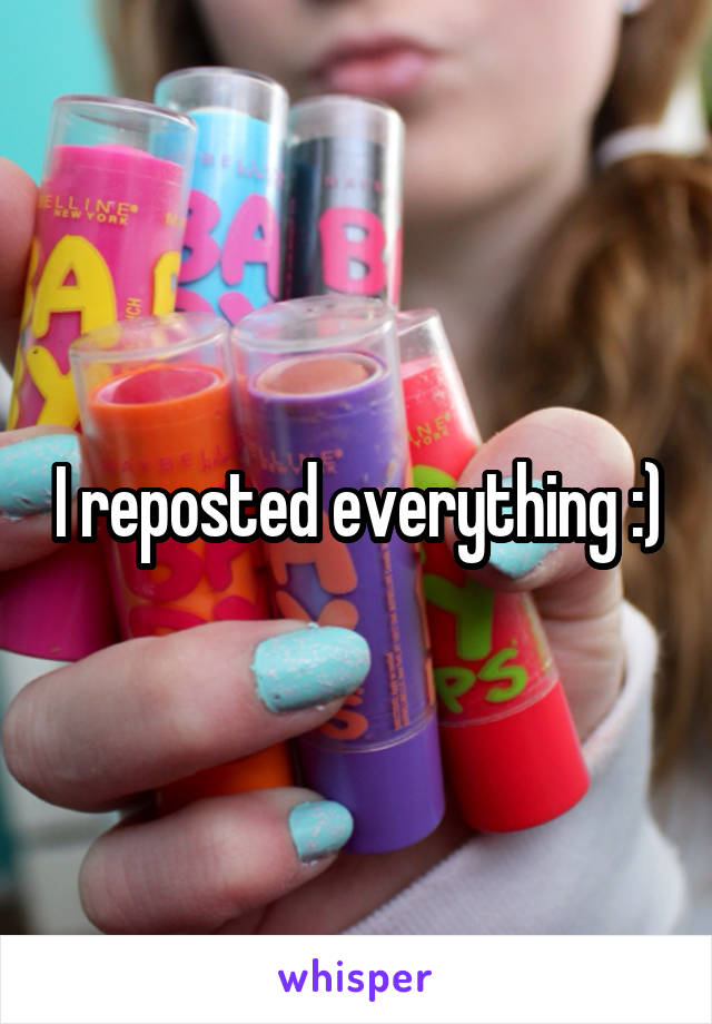 I reposted everything :)