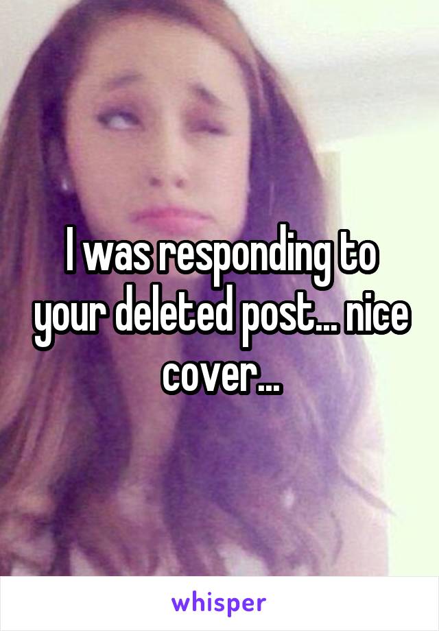 I was responding to your deleted post... nice cover...