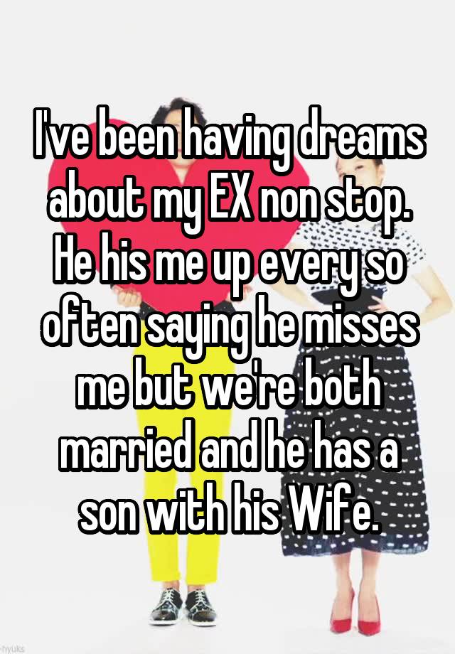 Having Weird Dreams About My Ex