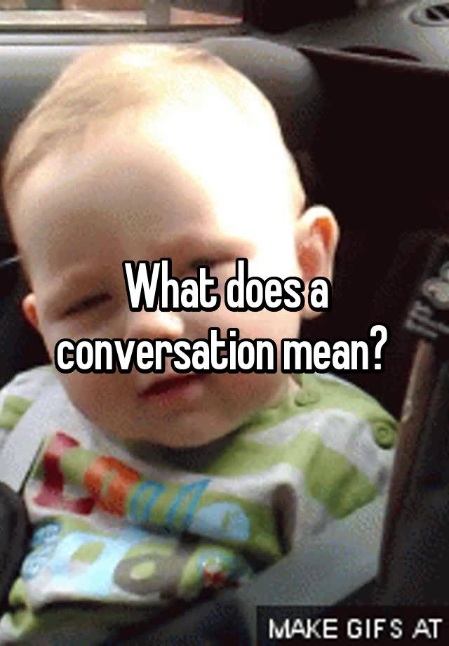 What Does Small Conversation Mean