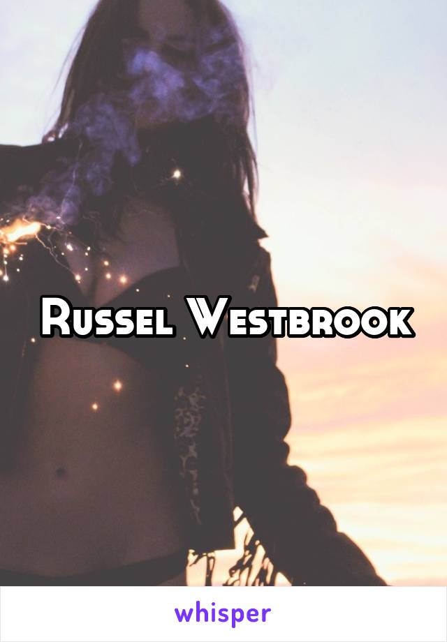 Russel Westbrook