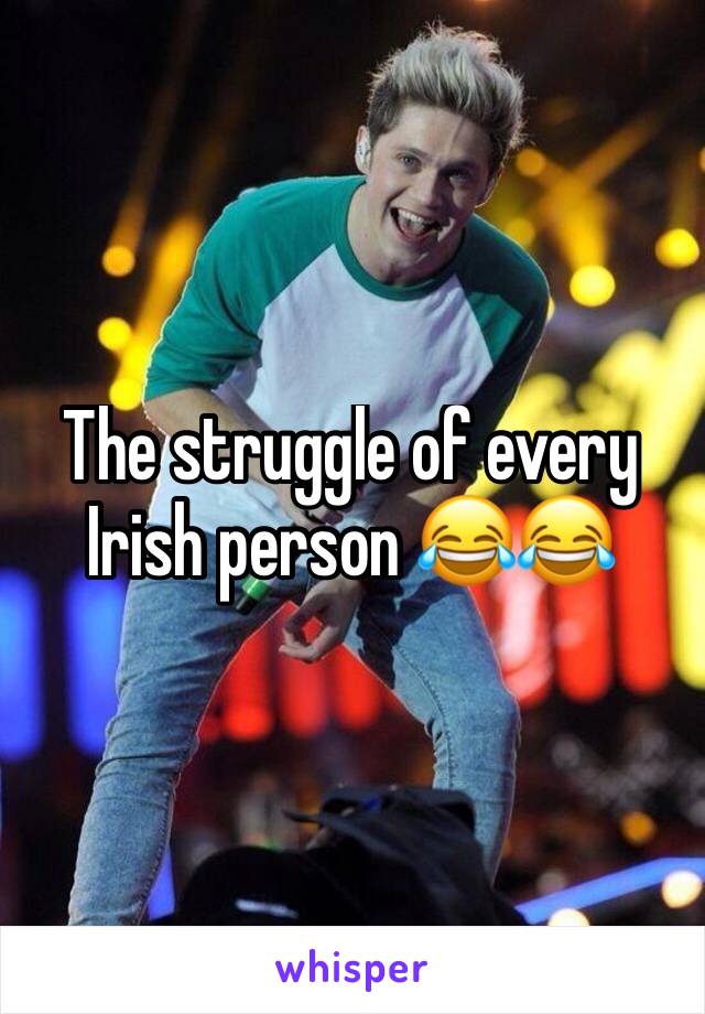 The struggle of every Irish person 😂😂