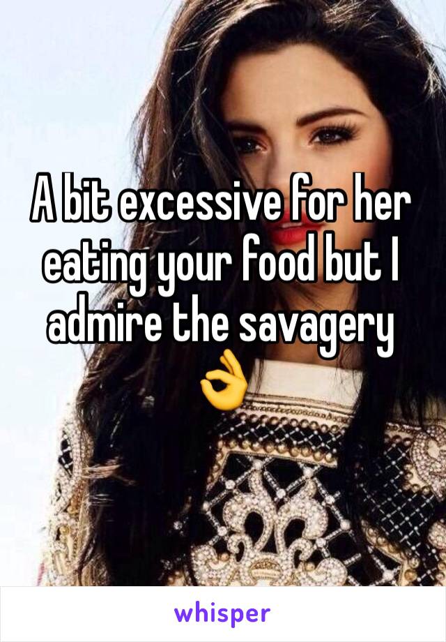 A bit excessive for her eating your food but I admire the savagery 👌