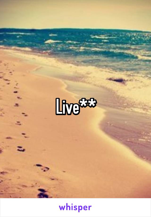 Live**