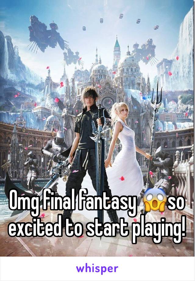 Omg final fantasy 😱so excited to start playing! 