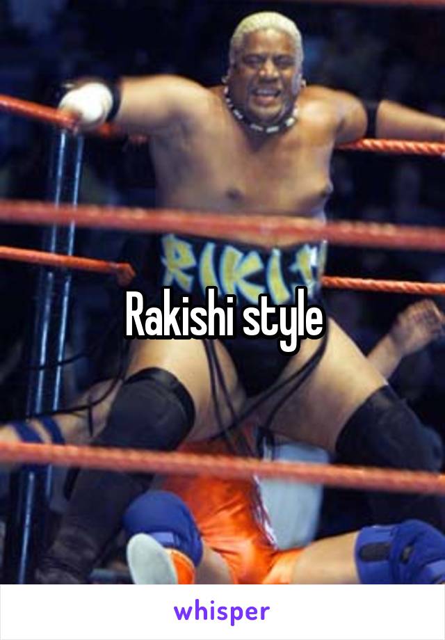 Rakishi style