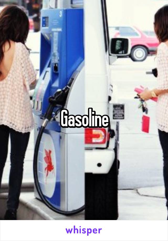 Gasoline