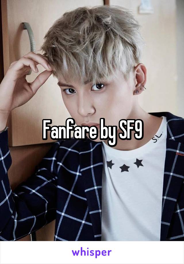 Fanfare by SF9