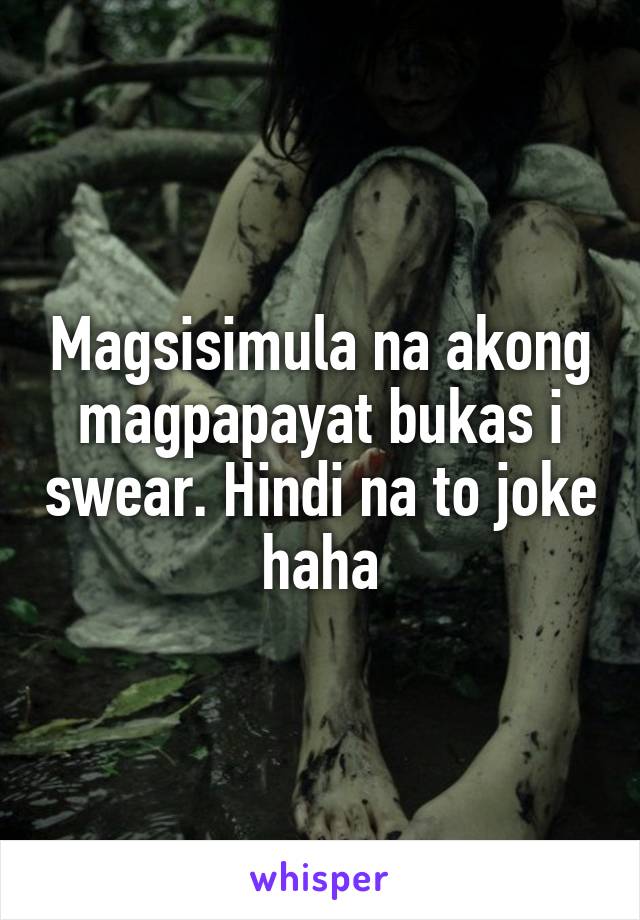 Magsisimula na akong magpapayat bukas i swear. Hindi na to joke haha