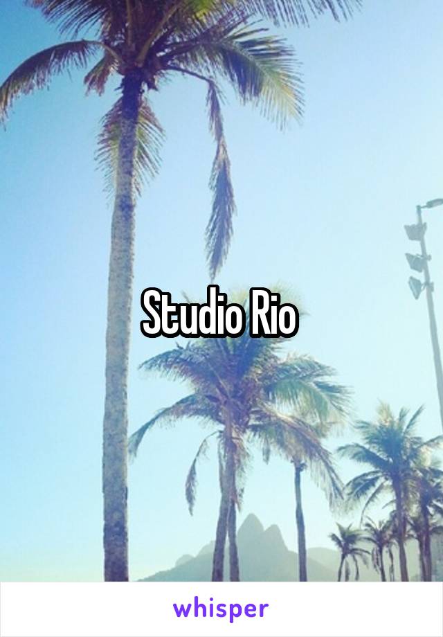 Studio Rio 