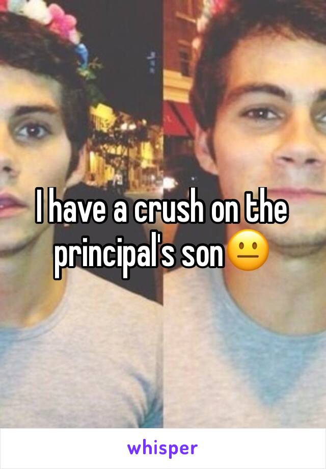 I have a crush on the principal's son😐