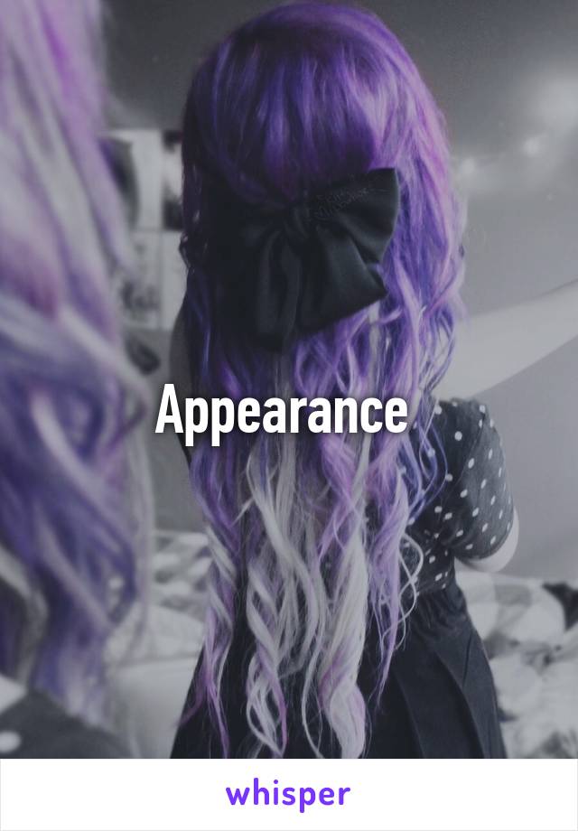 Appearance 