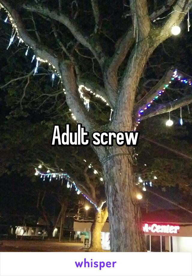 Adult screw 