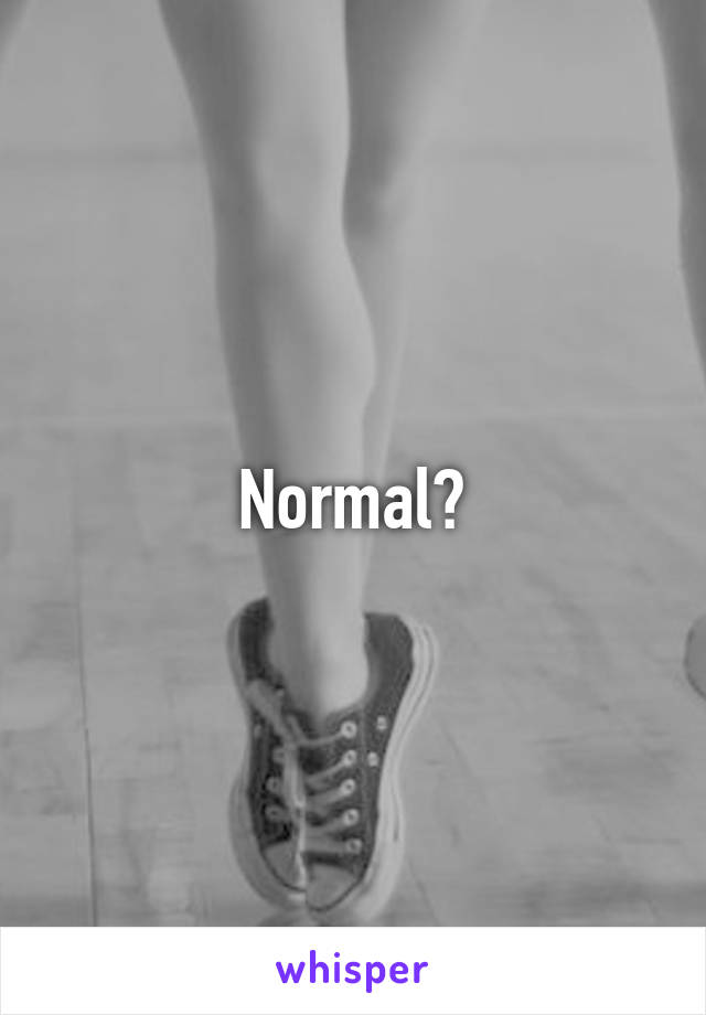 Normal?