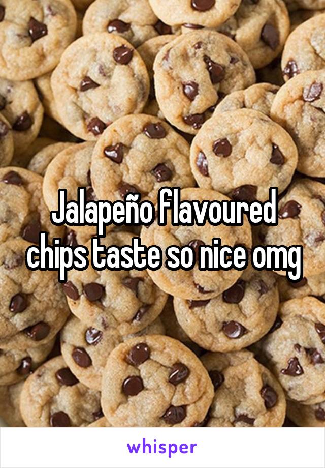 Jalapeño flavoured chips taste so nice omg