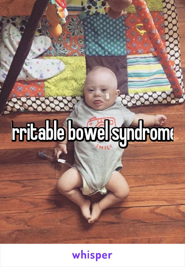 Irritable bowel syndrome