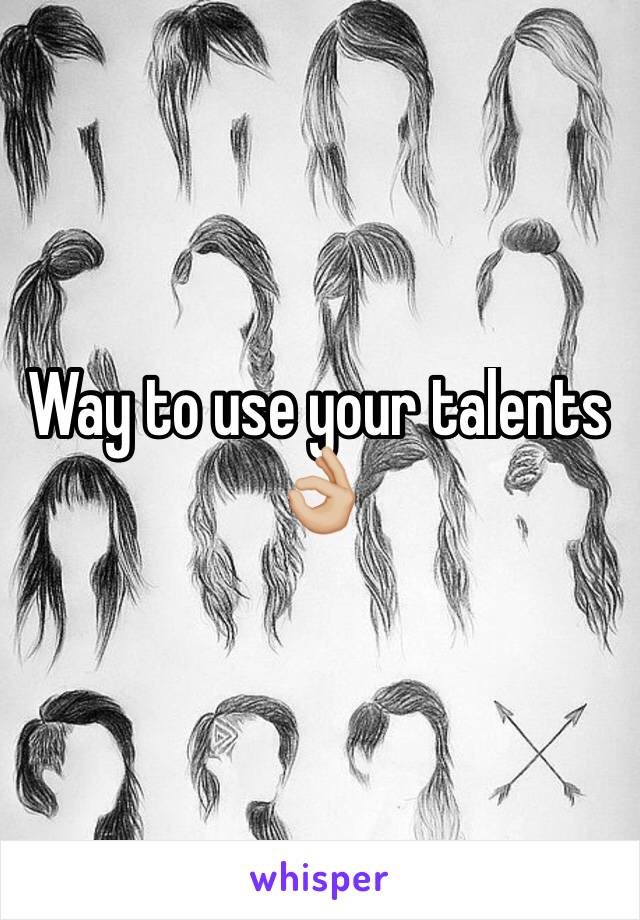 Way to use your talents 👌🏼