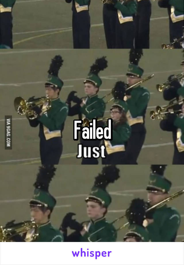 Failed